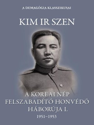 cover image of A koreai nép felszabadító honvédő háborúja I. kötet